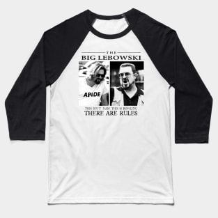 There Are Rules  /// Big lebowski Baseball T-Shirt